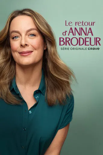 Regarder Le retour d’Anna Brodeur en streaming complet