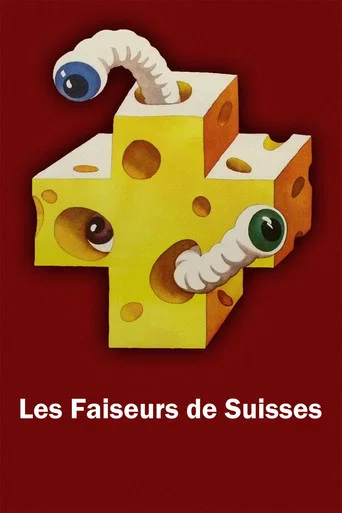 Regarder Les Faiseurs de Suisses en streaming complet