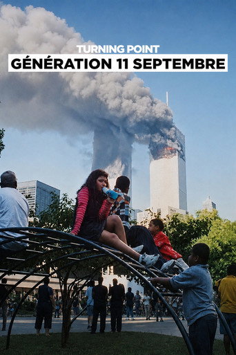 Regarder Turning Point : Génération 11 septembre en streaming complet