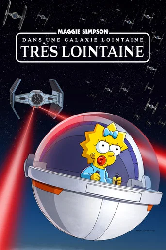 Regarder Maggie Simpson dans une galaxie lointaine, très lointaine en streaming complet