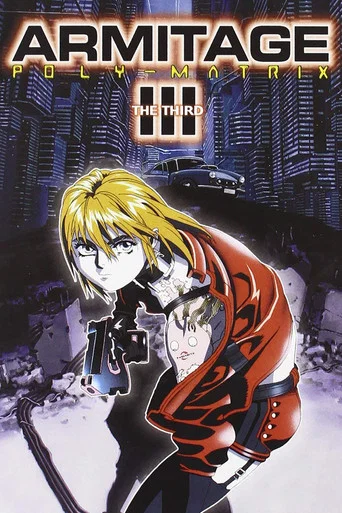 Regarder Armitage III: Poly-Matrix en streaming complet