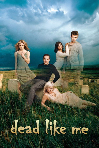 Regarder Dead Like Me en streaming complet