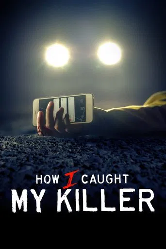 Regarder How I Caught My Killer en streaming complet