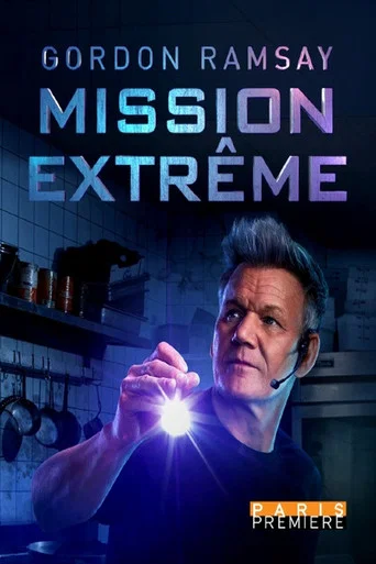 Regarder Gordon Ramsay : Mission Extrême en streaming complet