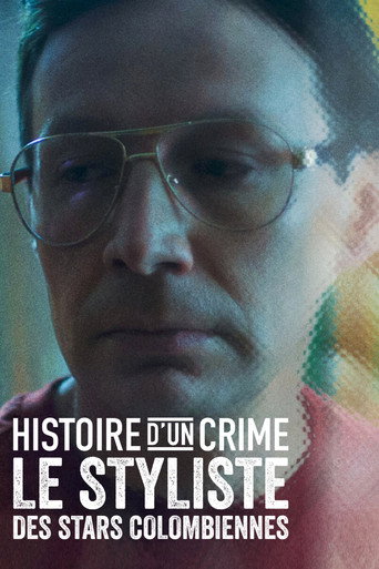 Regarder Histoire d'un crime : Le Styliste des stars colombiennes en streaming complet