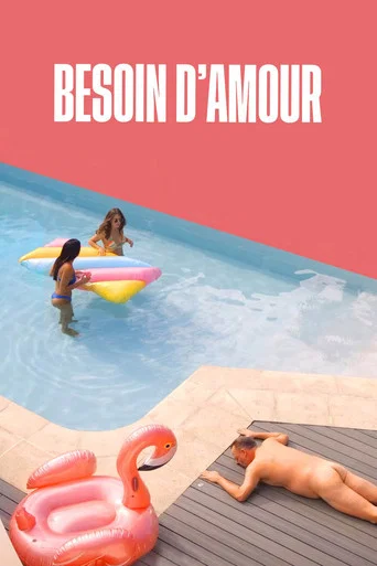 Regarder Besoin d’amour en streaming complet