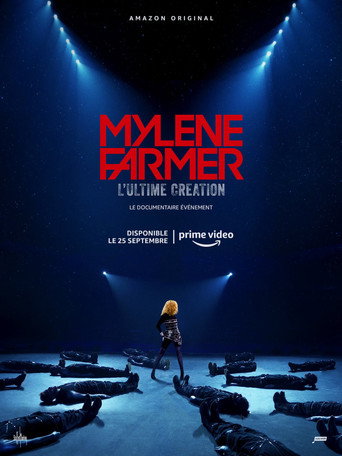 Regarder Mylène Farmer, l’Ultime Création en streaming complet