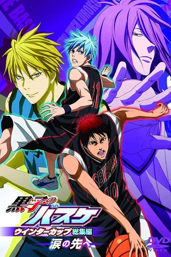 Regarder Kuroko's Basket : Winter Cup Highlights - Film 2 : Au-delà des larmes en streaming complet