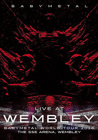 Regarder BABYMETAL Live at Wembley - WORLD TOUR 2016 - The SSE Arena, Wembley en streaming complet
