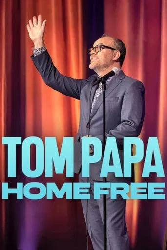 Regarder Tom Papa: Home Free en streaming complet