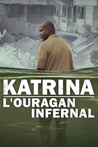 Regarder Katrina : L'ouragan infernal en streaming complet