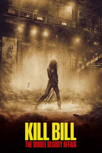 Regarder Kill Bill : The Whole Bloody Affair en streaming complet