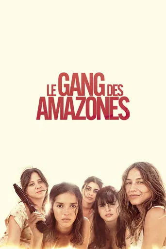 Regarder Le Gang des Amazones en streaming complet