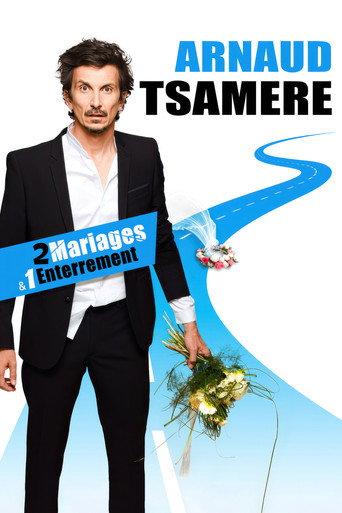 Regarder Arnaud Tsamere : 2 mariages & 1 enterrement en streaming complet