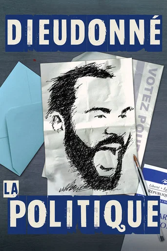 Regarder Dieudonné - La Politique en streaming complet