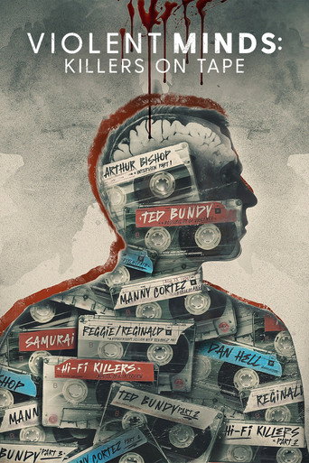 Regarder Violent Minds: Killers on Tape en streaming complet