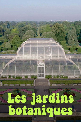 Regarder Les jardins botaniques - Un sanctuaire pour la flore en streaming complet